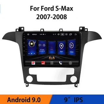 Android 9.0 wi-fi trådlöst LAN 4G Bil Radio Multimedia Video Spelare För Ford S-MAX SMAX 1 2007 2008 Ingen DVD-9' IPS Pekskärm Spegel Länk