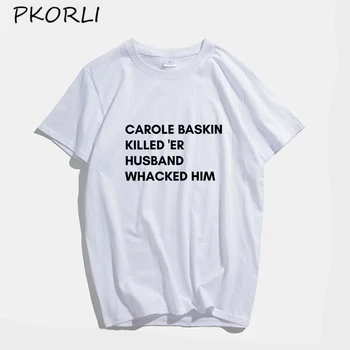 Carole Baskin Tiger King ' T Shirt Kvinnor Män Sommar Joe Exotiska Roliga T-Shirts Och Casual Bomull Brev T-Shirts Ropa Mujer Harajuku