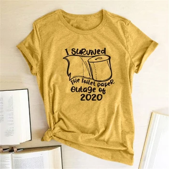 Jag Överlevde Toalett Papper Avbrott På 2020 Skriva ut T-shirts för Kvinnor Kläder Sommaren Tshirt Kvinnor Casual T-shirt Femme Mujer Camisetas