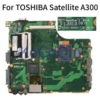 KoCoQin Bärbara dator moderkort För TOSHIBA Satellite A300 Moderkort 6050A2171301-MB-A02 DDR3-testas